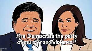 Are Democrats the party of murder and violence? - AC Daily Show Ep 576