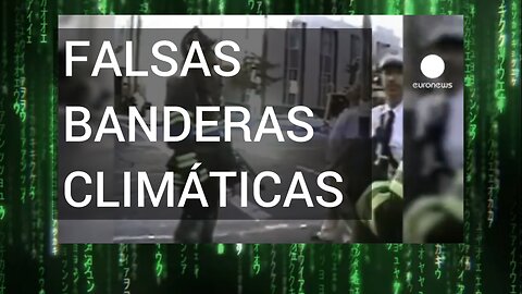 FALSAS BANDERAS CLIMÁTICAS