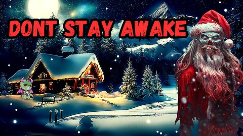 Santa's Secret: Don’t Stay Awake – The Truth Revealed!