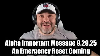 Important Message 9.29.25 - An Emergency Reset Coming