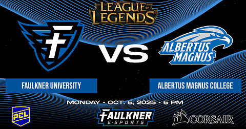 League of Legends- Faulkner vs. Albertus Magnus Eagles (10/6/2025)