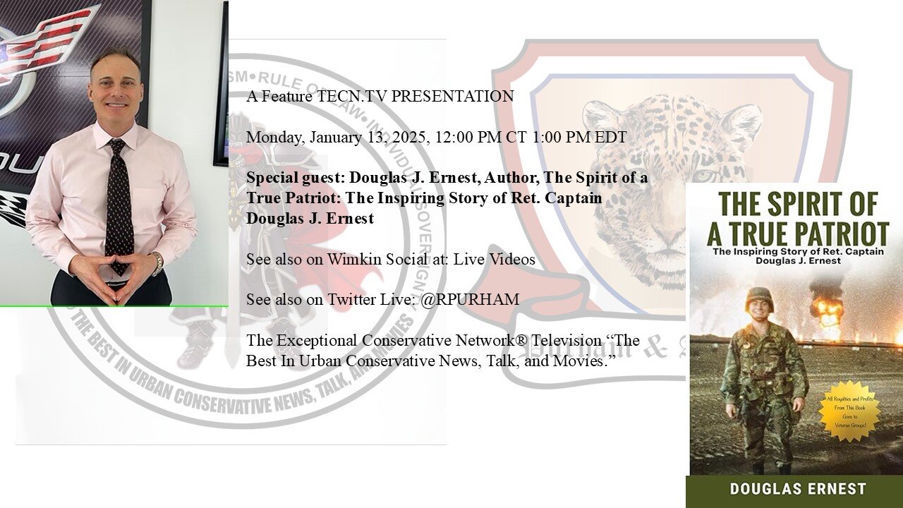 Special guest: Douglas Ernest, Author, The Spirit of a True Patriot:....