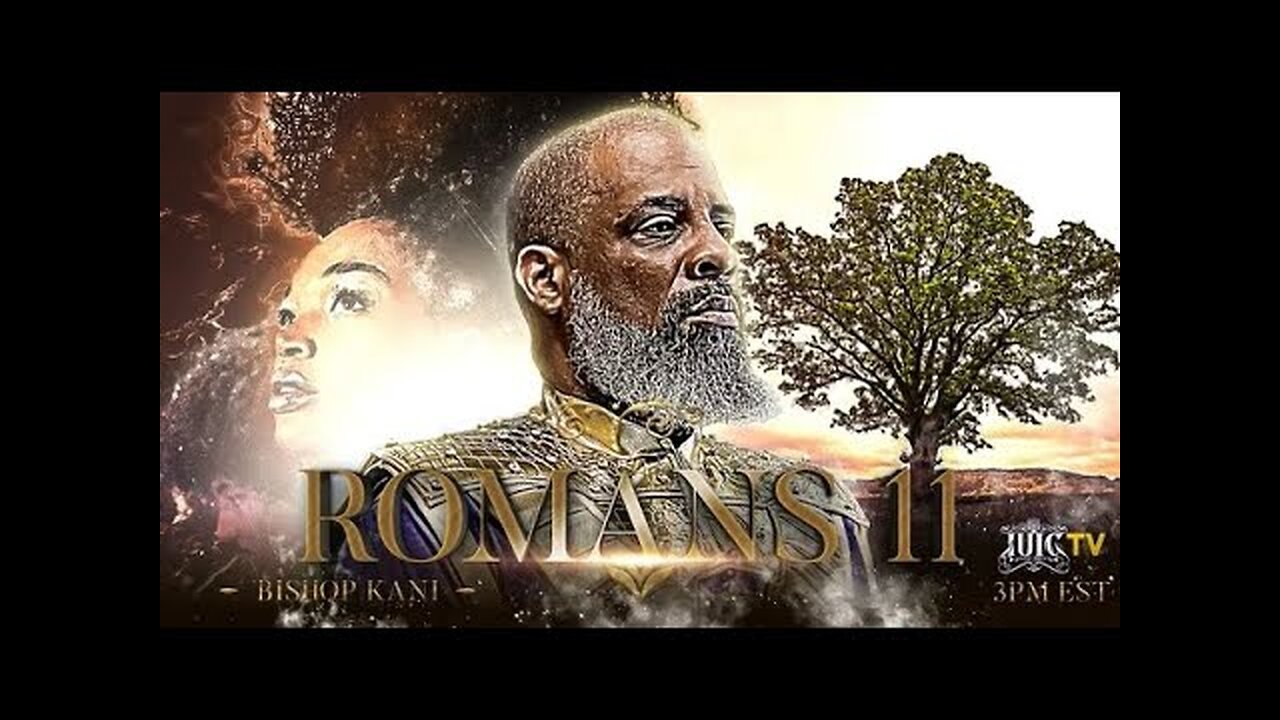 #IUIC SABBATH AFTERNOON CLASS Romans 11
