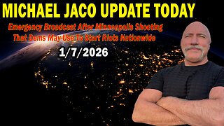 Michael Jaco Situation Update Jan 7: "Emergency Broadcast After Minneapolis Shooting That Dems May Use To Start Riots Nationwide"