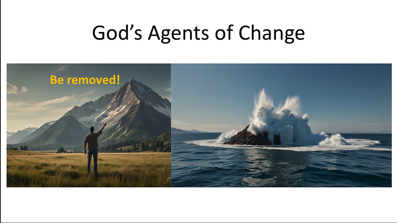 God's Agents of Change