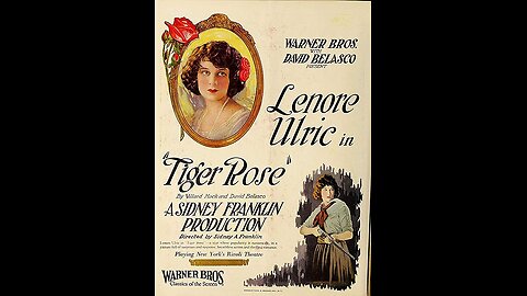 Tiger Rose by Sidney Franklin (December 9, 1923)