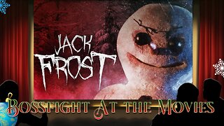 Christmas Bossfight At the Movies - Jack Frost (1997)