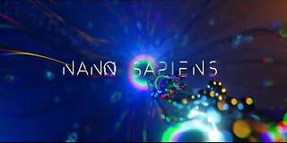 The Upcoming Documentary Film "Nano Sapiens" Reveals Covert Microchipping The World’s Population