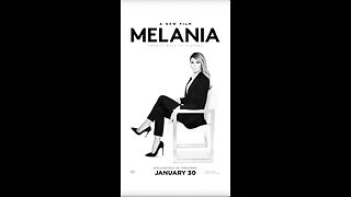 Melania Film in theaters on January 30th