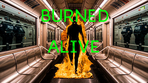 BURNED ALIVE ON NY SUBWAY!!! #NYC