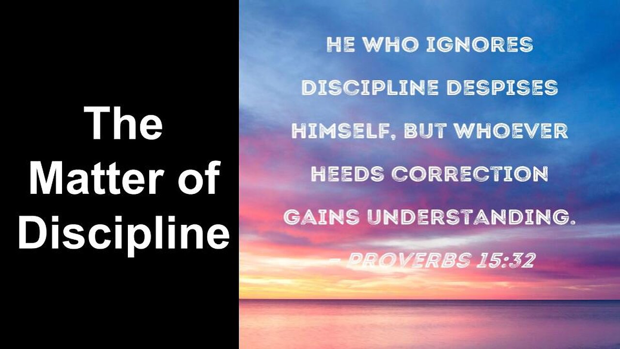 the matter of discipline