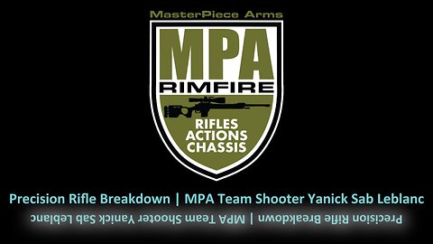 Precision Rifle Breakdown | MPA Team Shooter Yanick Sab Leblanc