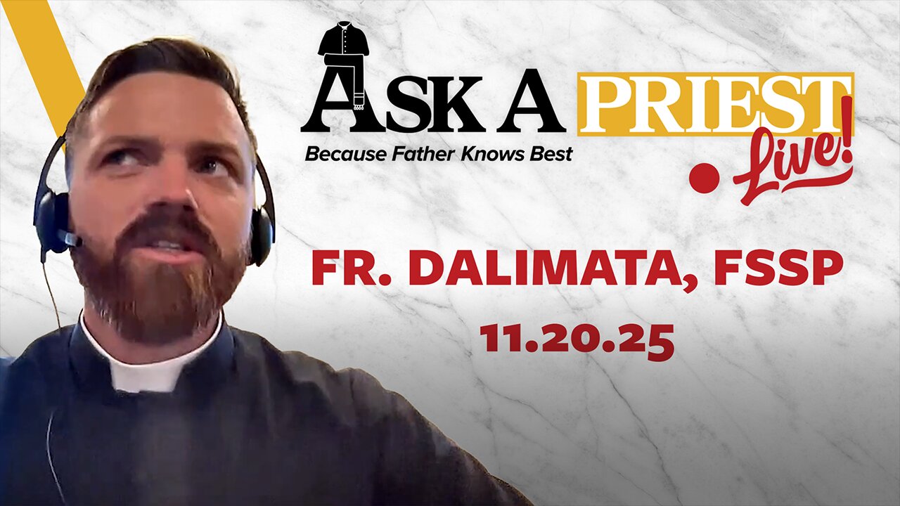 Ask A Priest Live - Open Q&A with Fr. Joseph Dalimata, FSSP