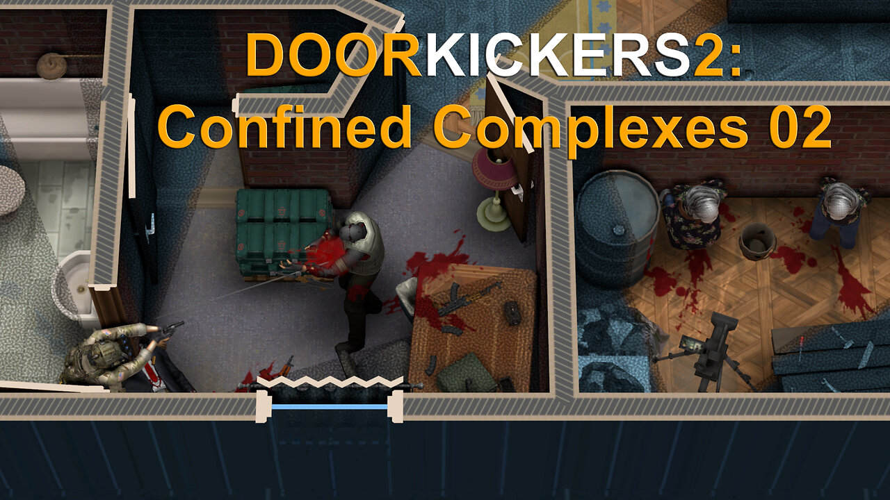 DoorKickers2: Confined Complexes 02