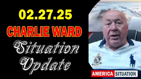 Charlie Ward Situation Update Feb 27: "Charlie Ward Daily News With Paul Brooker & Warren Thornton"