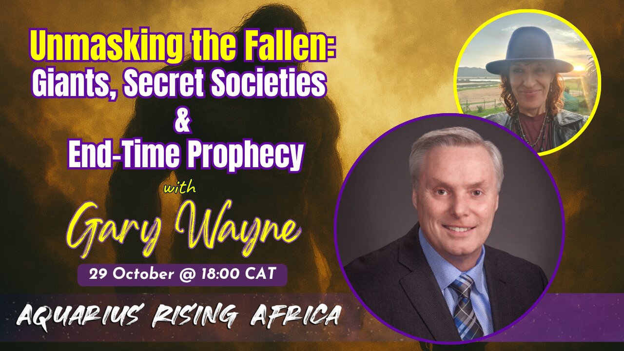 Unmasking the Fallen: Giants, Secret Societies & End-Time Prophecy with Gary Wayne