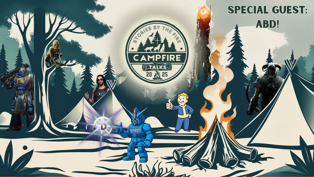 Campfire Talks | All Things Technical and Fun! | Special Guest: ABD