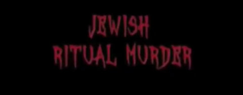 JEWISH RITUAL MURDER - Secret Forbidden History - (Full Banned Documentary)