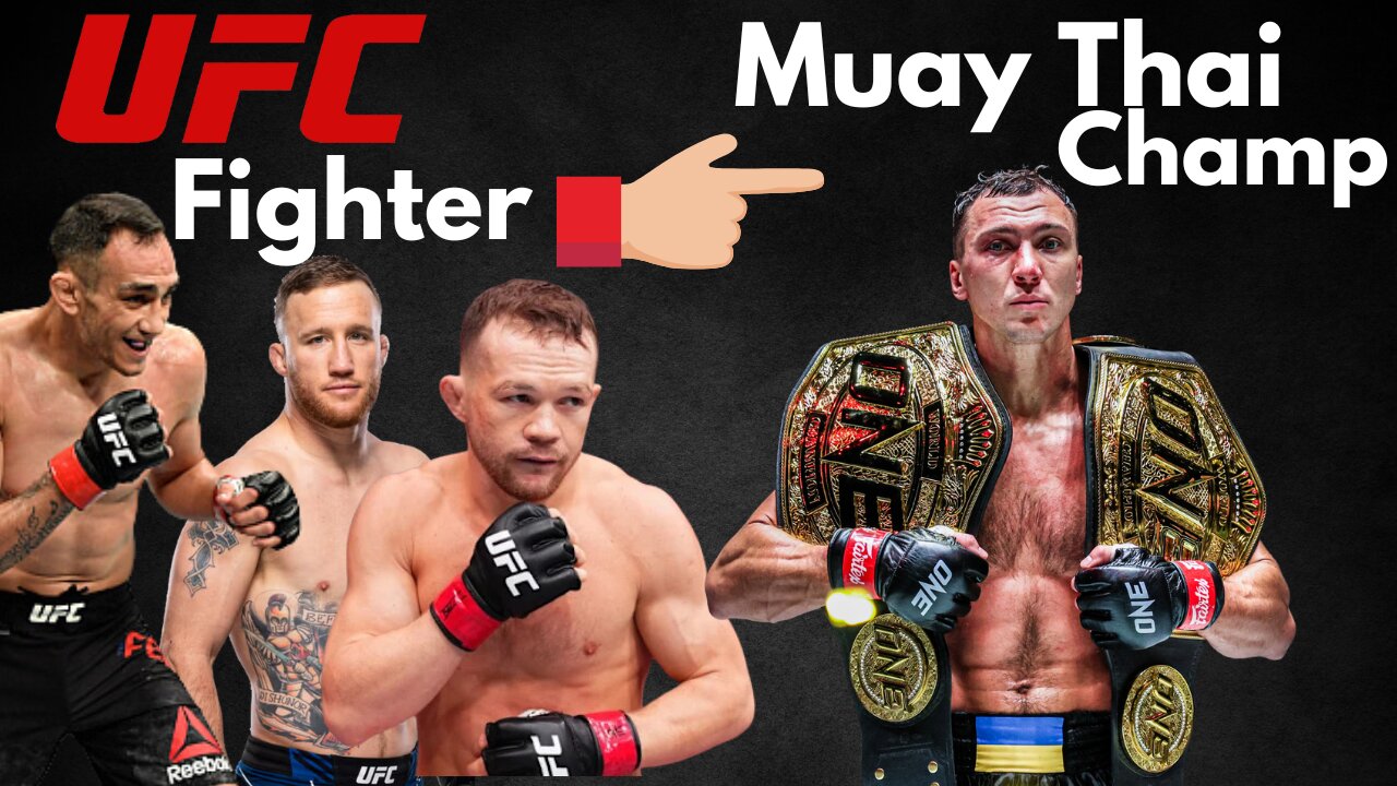 Which UFC Fighters Would Be Good Muay Thai Fighters?