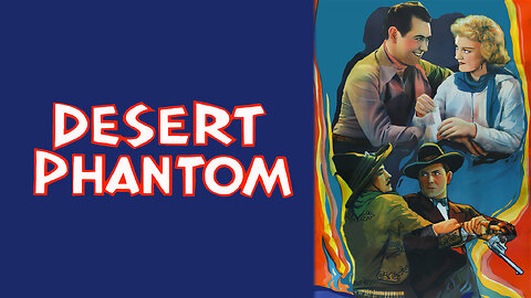 Desert Phantom (1936) | Full Movie | Classic Western | Johnny Mack Brown