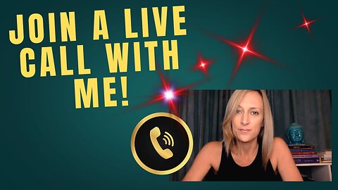 Join a LIVE CALL with ME!