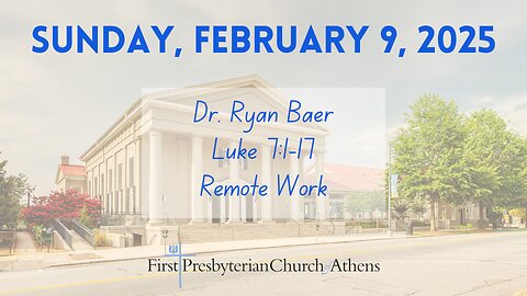 First Presbyterian Church; Athens, GA; February 9th 2025