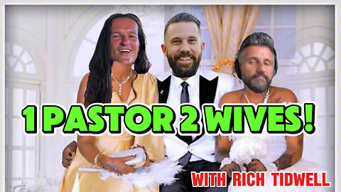 Is Polygamy A Sin Today With The Polygamist Pastor Rich Tidwell