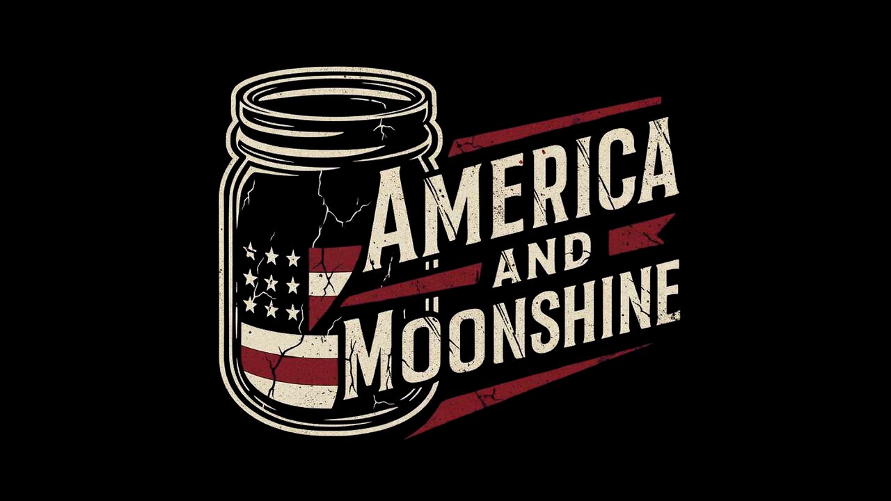 America and Moonshine