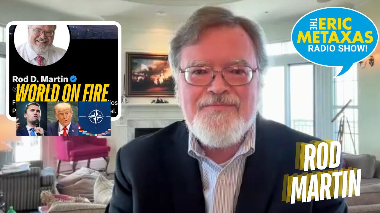 Rod Martin on Charlie Kirk’s Legacy, Trump at UN, and the Future of Europe