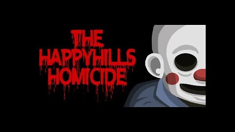 Happyhills Homicide Part 1 - The Beginning of a Bloody Story (Full Gameplay)