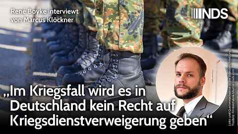 „Im Kriegsfall wird es in Deutschland kein Recht auf Kriegsdienstverweigerung geben“ | NDS