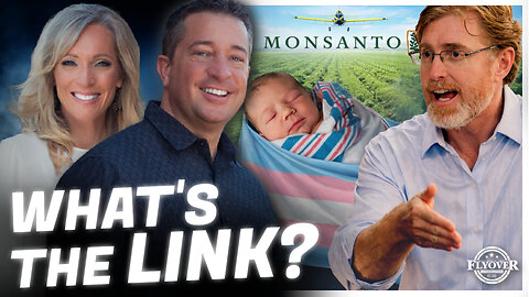 DR. BRYAN ARDIS | Newborn Babies. Monsanto. Transgenderism. What’s the Connection? You’re NOT Going to Believe it! | FOC Show
