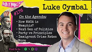 Patriot Punkcast #176 - Luke Cymbal
