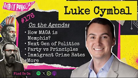 Patriot Punkcast #176 - Luke Cymbal