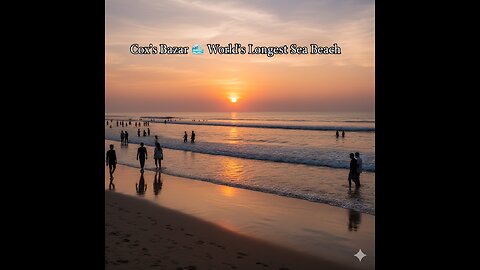 “Cox’s Bazar 🌊 World’s Longest Sea Beach | Beautiful Bangladesh | Explore Vibes Official”
