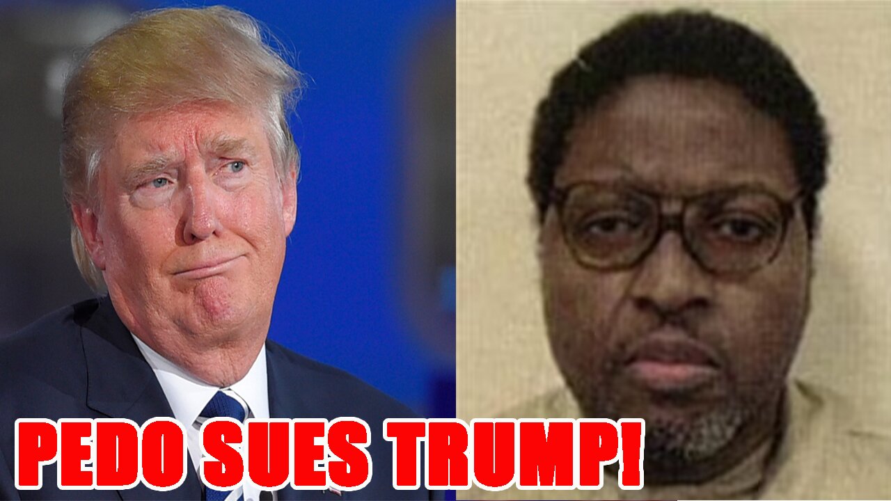 Trump SUED by convicted CHILD PREDATOR in SHOCKING LAWSUIT!