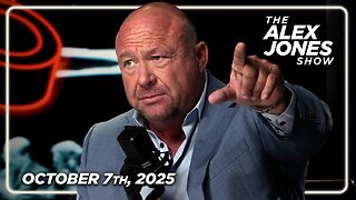 The Alex Jones Show TUESDAY FULL SHOW 10/7/25