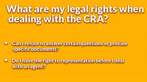 FAQ 5: What Are My Legal Rights When Dealing With The CRA?