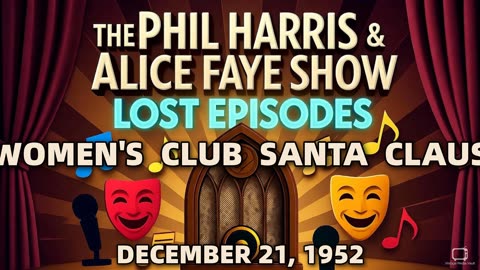 Phil Harris & Alice Faye Show - Women'S Club Santa Claus (December 21, 1952) Lost Episode | Cl...