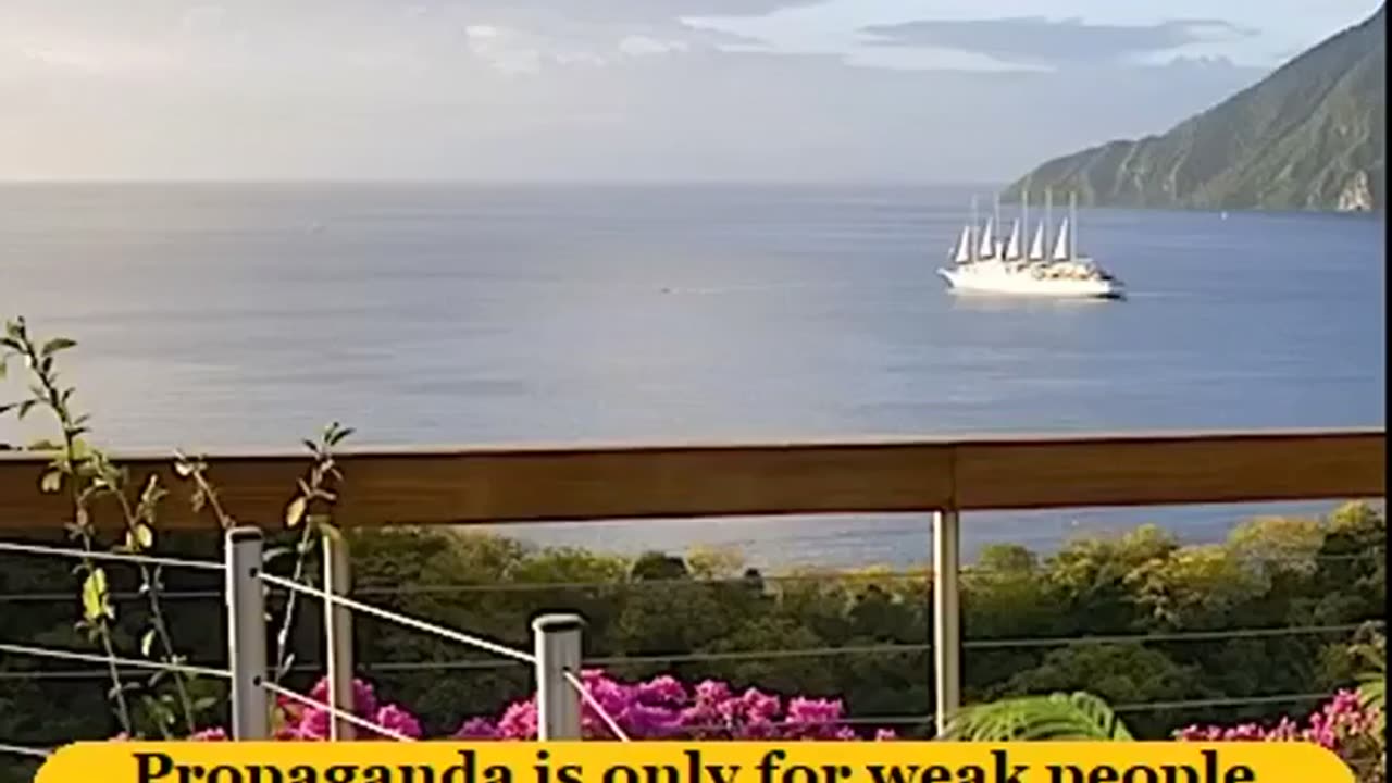 Propaganda is only for weak people because...