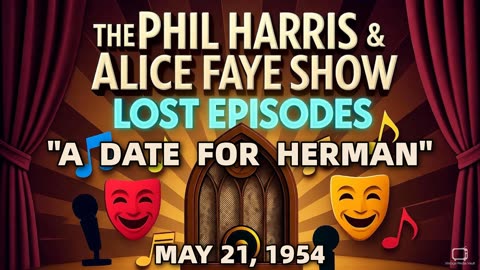 Phil Harris & Alice Faye Show - A Date For Herman (May 21, 1954) Lost Episode | Classic Radio ...