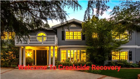 Creekside Recovery - Addiction Treatment Center in Bay Area, CA