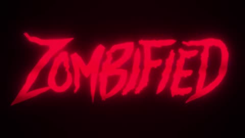 "ZOMBIFIED"