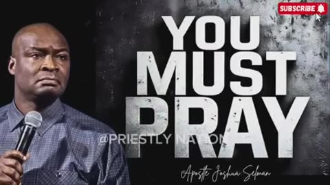 The Secret about Prayer I only share with my spiritual sons and daughters - Apostle Joshua Selman