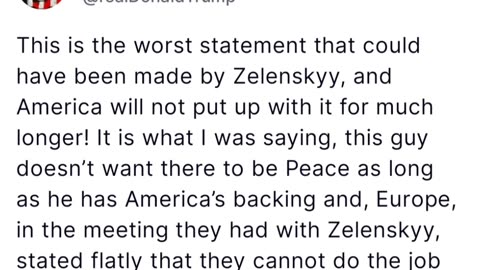 Trump scolds Zelensky for saying peace is still very far away.