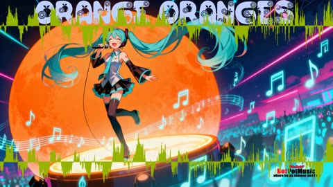 Orange Oranges (J-pop/vocaloid)