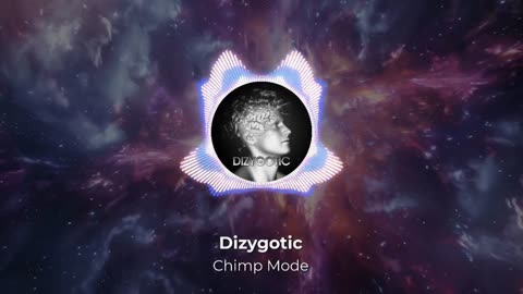 Dizygotic - Chimp Mode