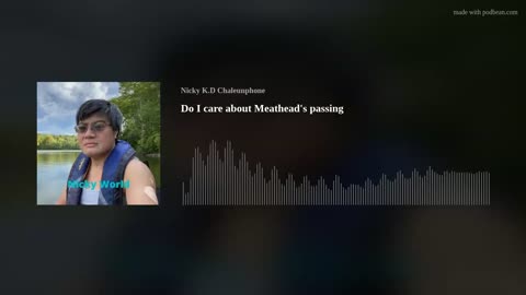 Do I care about Meathead's passing