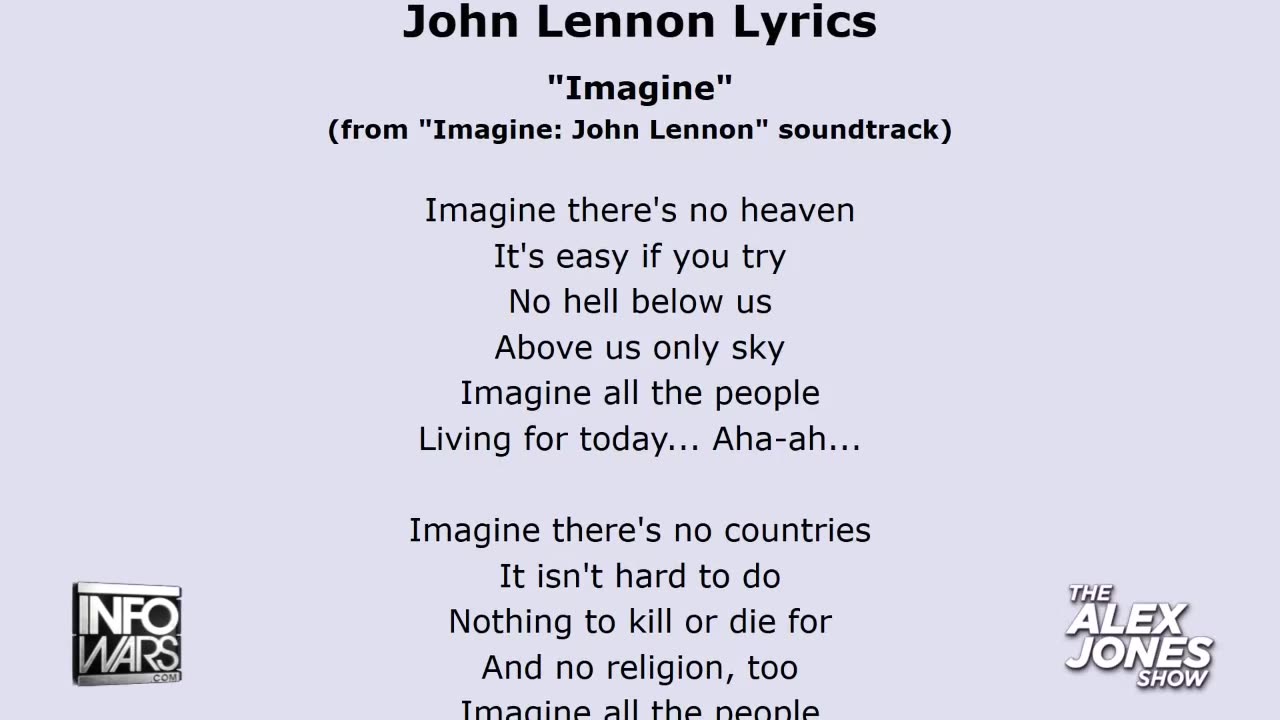 Alex Jones Lays Out Why John Lennon's "Imagine" Is So Destructive When Applied In The Real World