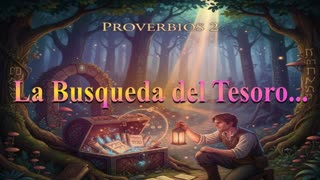 Devocional : La Búsqueda del Tesoro invisible _Proverbios 2